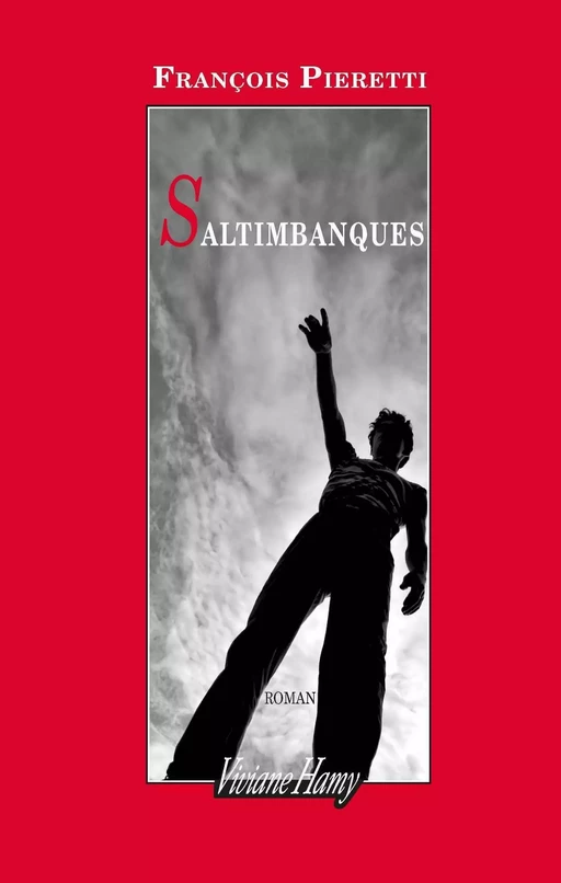 Saltimbanques - Francois Pieretti - Viviane Hamy