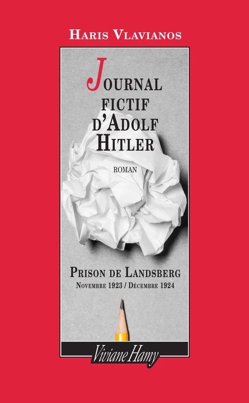 Journal fictif d'Adolf Hitler - Haris Vlavianos - Viviane Hamy