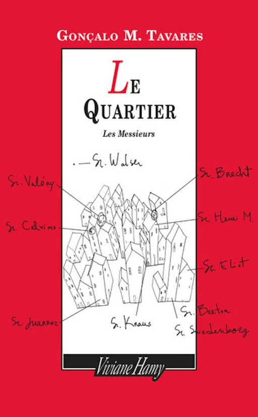 Le Quartier - Gonçalo M. Tavares - Viviane Hamy