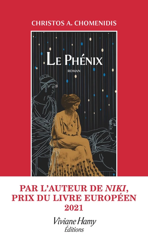 Le Phénix - Christos Chomenidis - Viviane Hamy