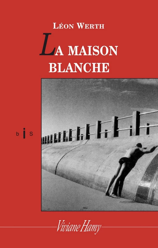 La Maison blanche - Léon Werth - Viviane Hamy