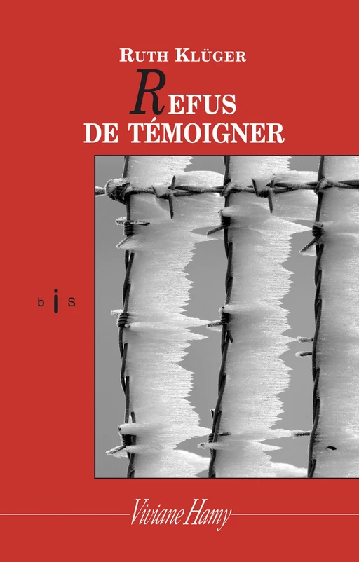 Refus de témoigner (NE) - Ruth Klüger - Viviane Hamy