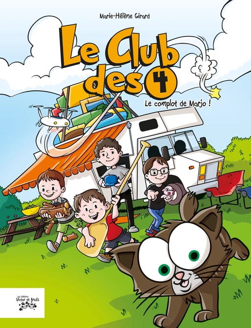 Le Club des 4 - Marie-Hélène Girard - Les éditions Victor et Anaïs