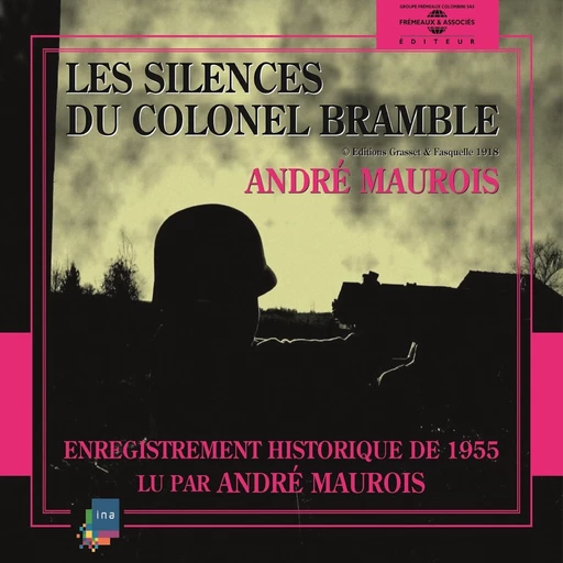 Les silences du Colonel Bramble - André Maurois - Frémeaux & Associés