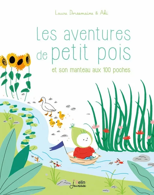 Les aventures de Petit Pois et son manteau aux 100 poches - Laure Dorsemaine,  Aki - Humensis