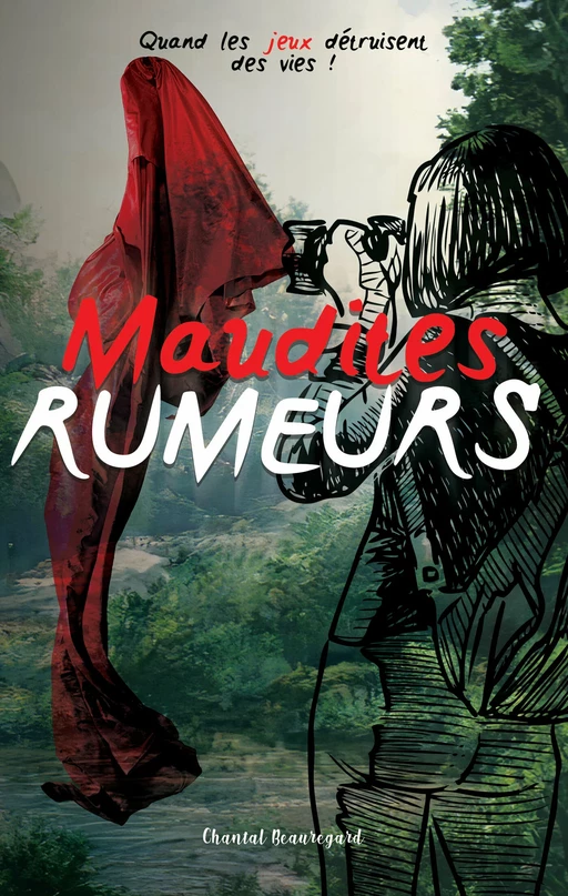 Maudites RUMEURS Tome 2 - Chantal Beauregard - Les éditions Victor et Anaïs