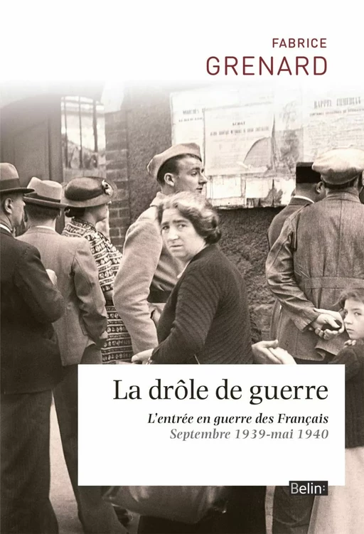 LA DROLE DE GUERRE - Joël CORNETTE, Fabrice Grenard - Humensis