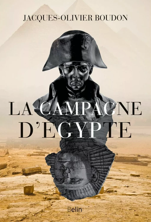 La Campagne d'Égypte - Jacques-Olivier Boudon - Humensis