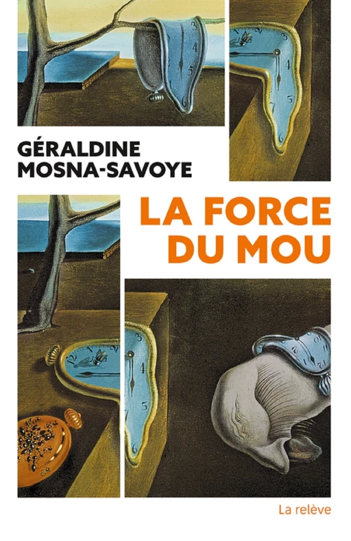 La Force du mou - Géraldine Mosna-Savoye - Humensis