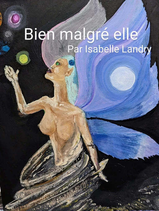 Bien malgré elle - Isabelle Landry-Deron - Librinova