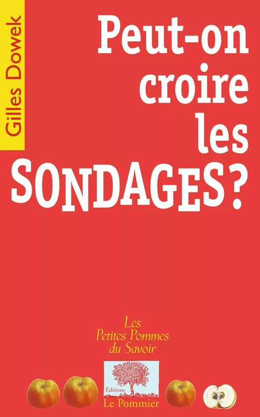 Peut-on croire les sondages ? - Gilles Dowek - Humensis