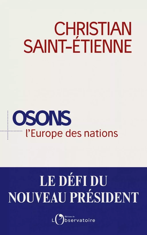 Osons l'Europe des nations ? - Christian Saint-Étienne - Humensis