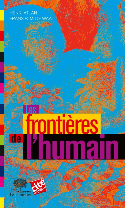 Les Frontières de l'humain - Henri Atlan, Frans B. M. de Waal - Humensis