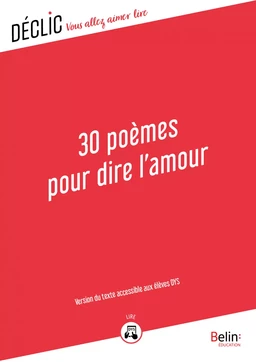 30 Poèmes pour dire l'amour - DYS