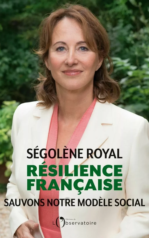 Résilience française. Sauvons notre modèle social - Ségolène Royal - Humensis