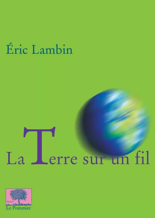 La Terre sur un fil - Éric Lambin - Humensis