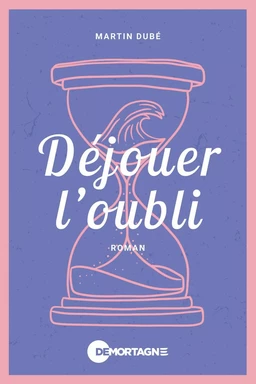 Déjouer l'oubli