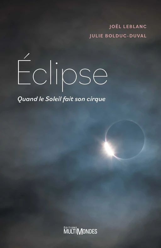 Éclipse - Julie Bolduc-Duval, Joël Leblanc - Éditions MultiMondes