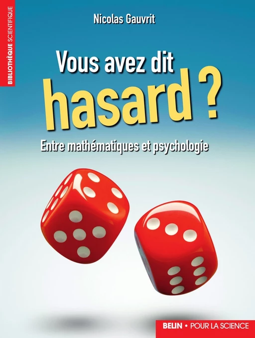 Vous avez dit hasard ? - Nicolas Gauvrit - Humensis