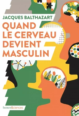 Quand le cerveau devient masculin