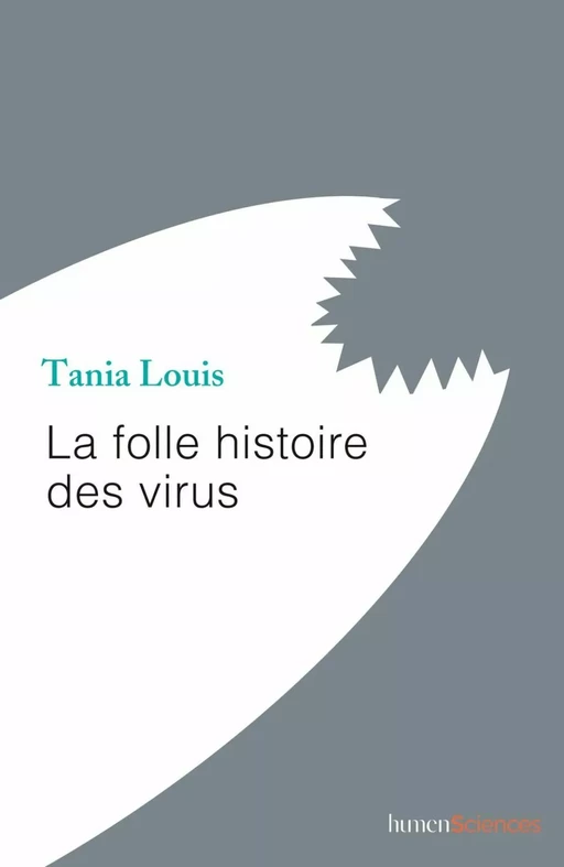 La folle histoire des virus - Tania Louis - Humensis