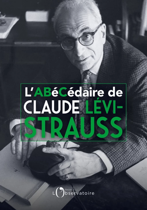 L'Abécédaire de Claude Lévi-Strauss - Monique Lévi-Strauss, Emmanuelle Loyer - Humensis