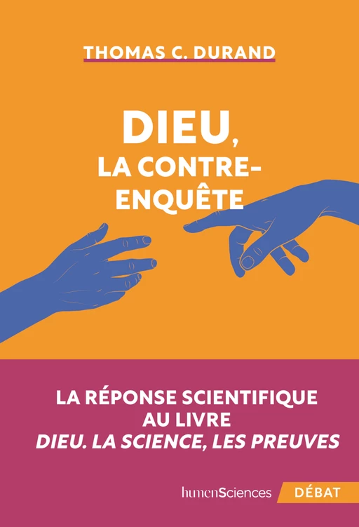 Dieu, la contre-enquête - Thomas C. Durand - Humensis