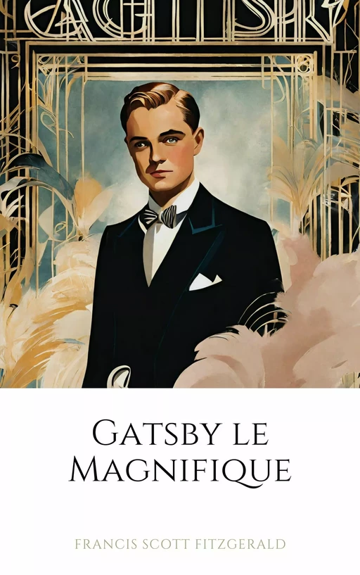 Gatsby le Magnifique - Francis Scott Fitzgerald - Bookelis