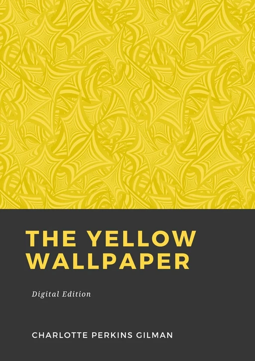 The yellow wallpaper - Charlotte Perkins Gilman - Librofilio