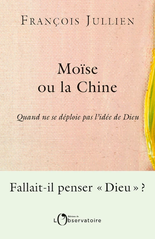 Moïse ou la Chine - François Jullien - Humensis