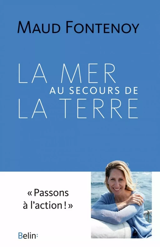 La Mer au secours de la Terre - Maud Fontenoy, Joséphine Jobard - Humensis