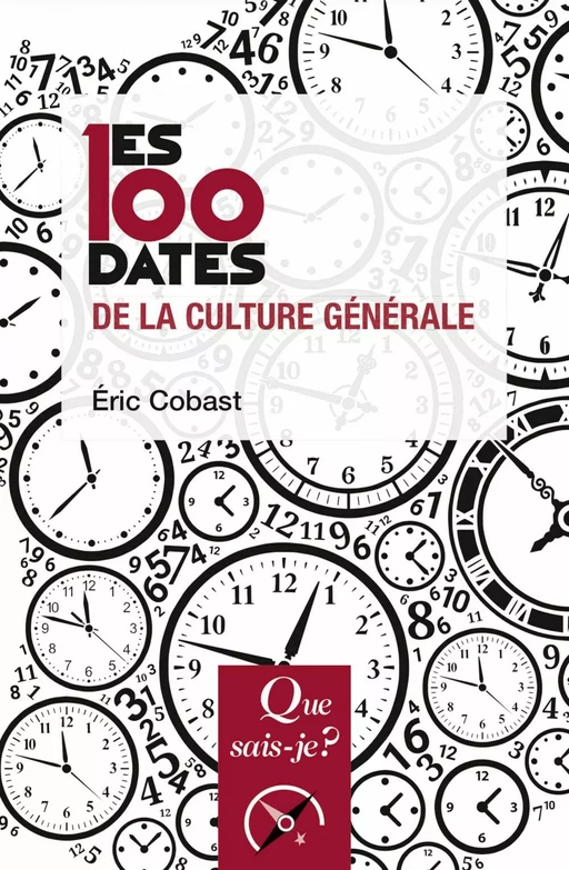 Les 100 dates de la culture générale - Éric Cobast - Humensis