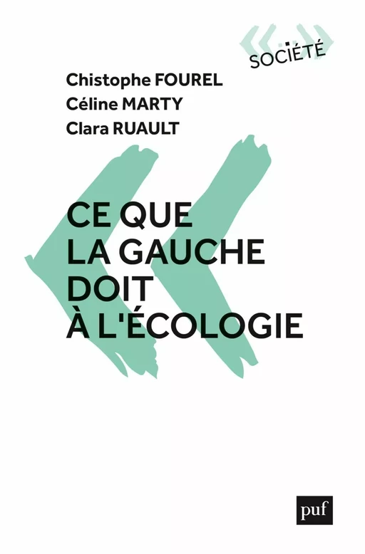 Ce que la gauche doit à l'écologie - Christophe Fourel, Céline Marty, Clara Ruault - Humensis