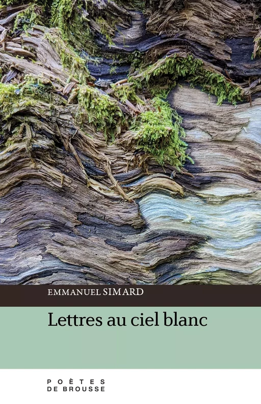 Lettres au ciel blanc - Emmanuel Simard - Poètes de brousse