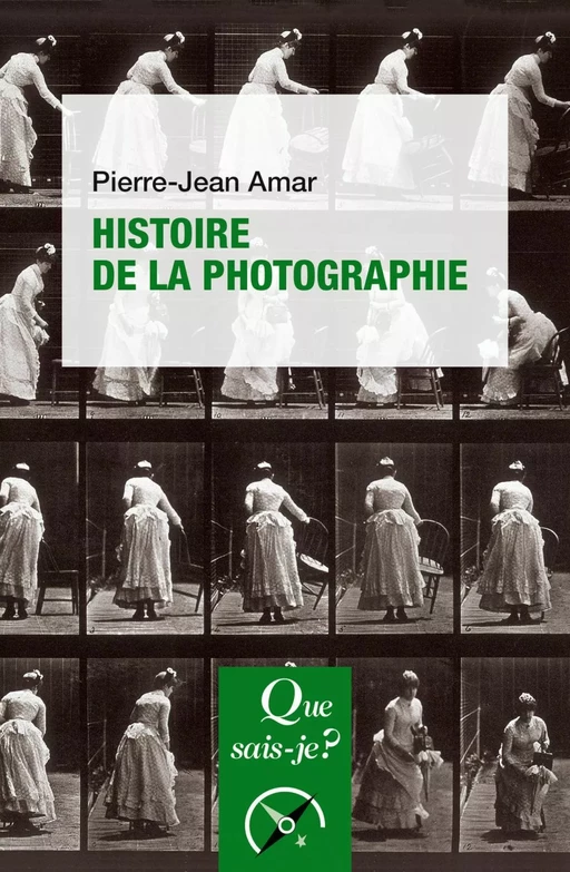 Histoire de la photographie - Pierre-Jean Amar - Humensis