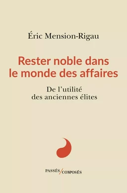 Rester noble dans le monde des affaires