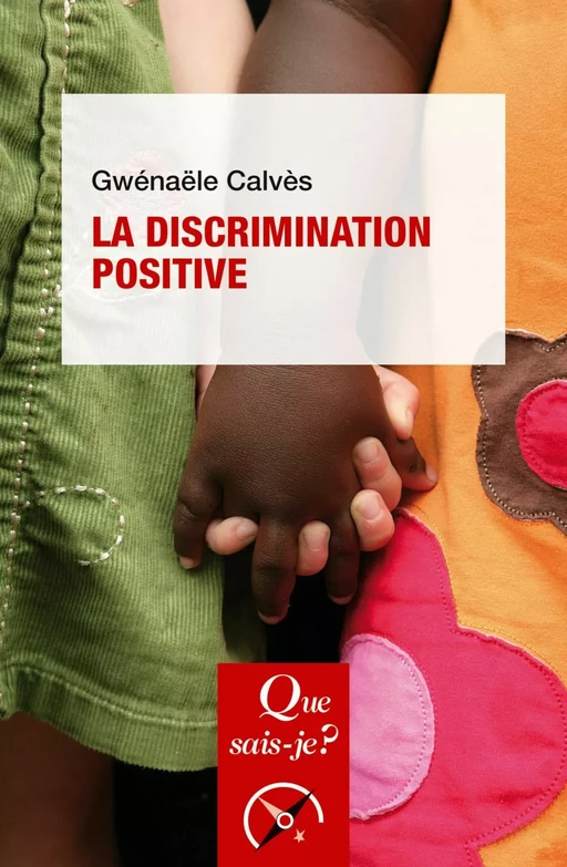 La Discrimination positive - Gwénaële Calvès - Humensis