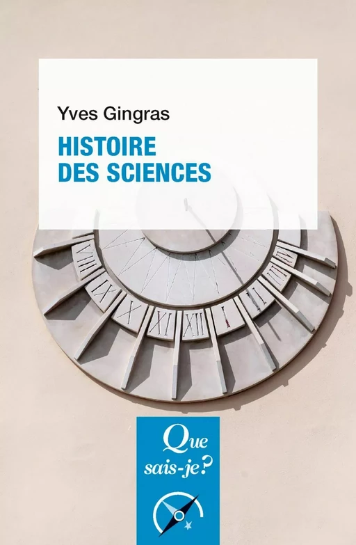 Histoire des sciences - Yves Gingras - Humensis