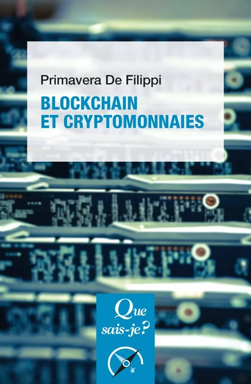 Blockchain et cryptomonnaies - Primavera De Filippi - Humensis