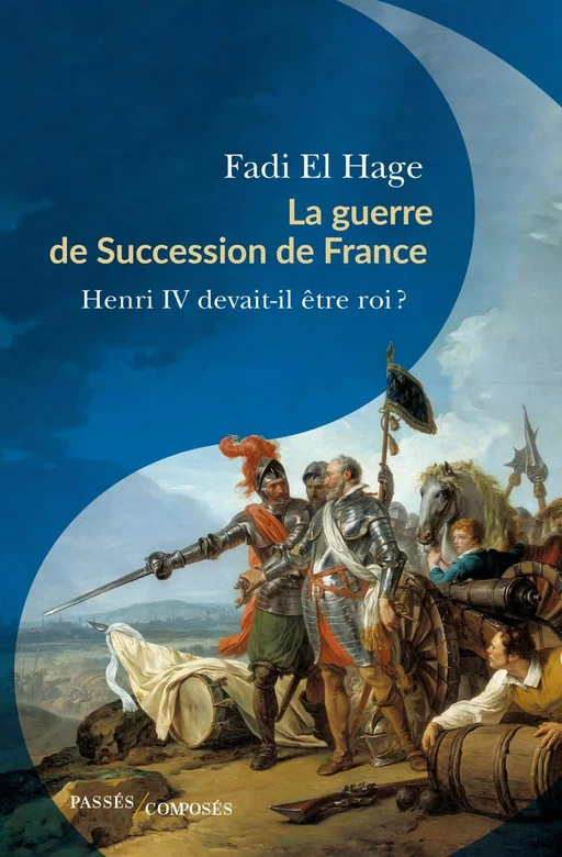 La guerre de succession de France - Fadi El Hage - Humensis