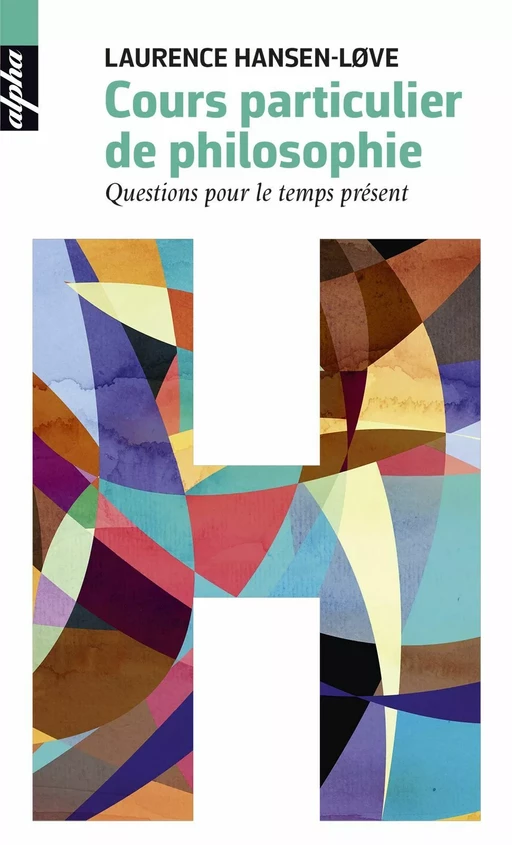 Cours particuliers de philosophie - Laurence Hansen-love - Humensis