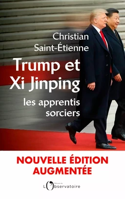 Trump et Xi Jinping : les apprentis sorciers