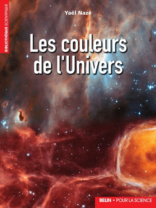 Les couleurs de l'Univers - Yael Naze - Humensis