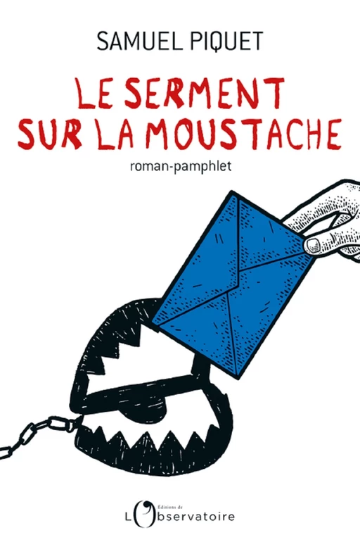 Le Serment sur la moustache - Samuel Piquet - Humensis