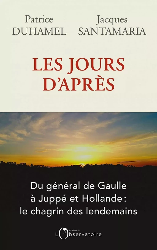 Les Jours d'après - Patrice Duhamel, Jacques Santamaria - Humensis