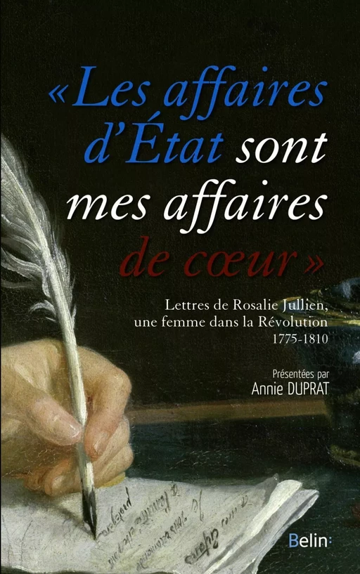 Les affaires d'État sont mes affaires de coeur - Annie Duprat - Humensis