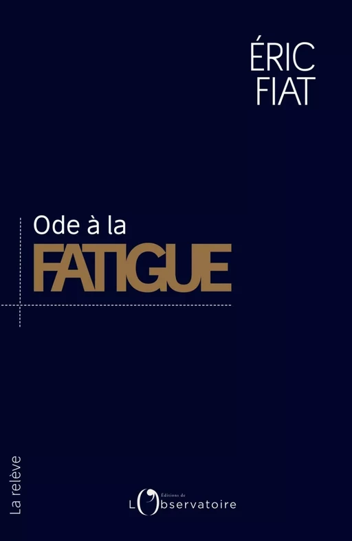 Ode à la fatigue - Adèle van Reeth, Eric Fiat - Humensis