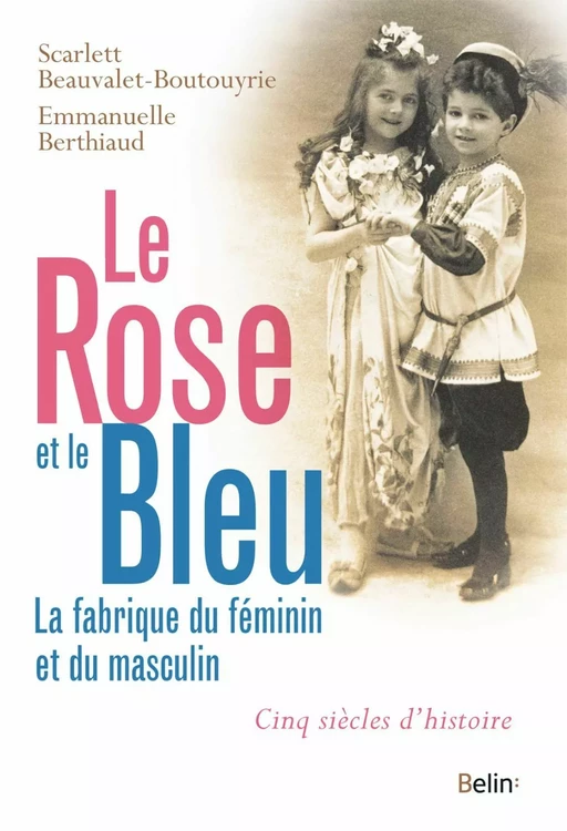 Le rose et le bleu - Scarlett Beauvalet-Boutouyrie - Humensis