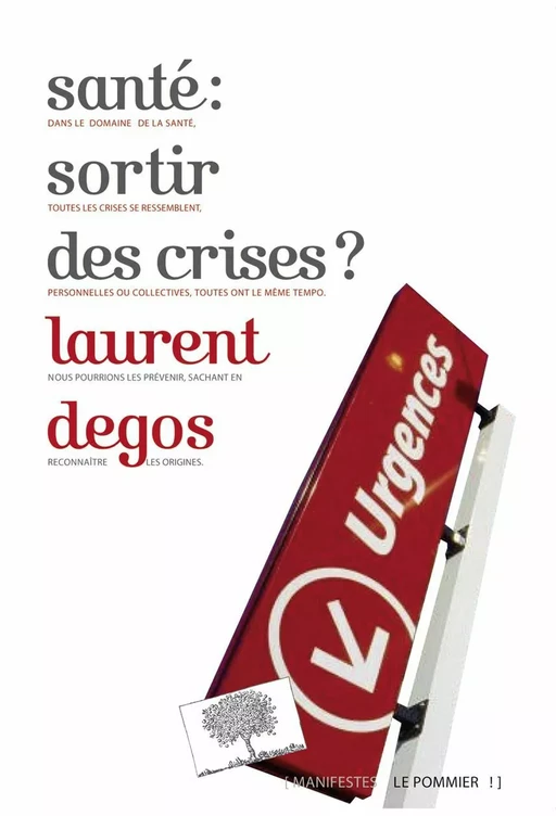 Santé : sortir des crises ? - Laurent Degos - Humensis