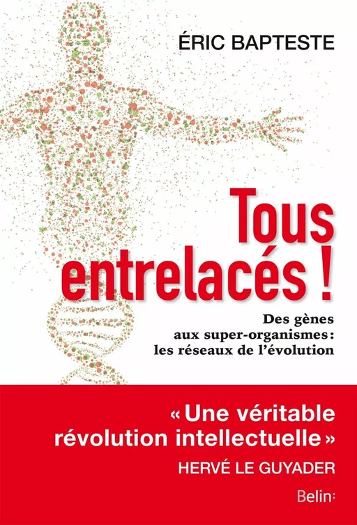 Tous entrelacés ! - Eric Bapteste - Humensis